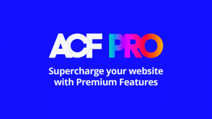 Advanced Custom Fields (ACF) PRO Lifetime